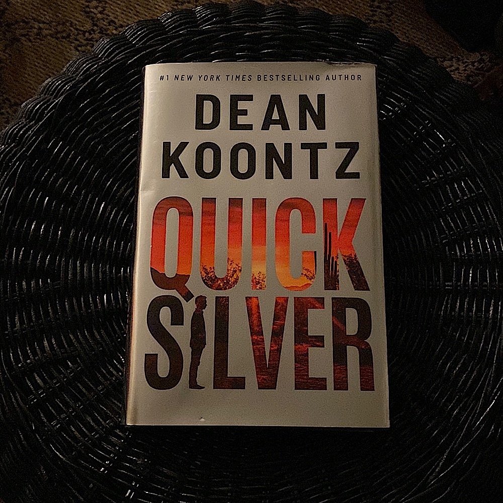DEAN KOONTZ “QUICK SILVER”-NY Times Bestselling Author